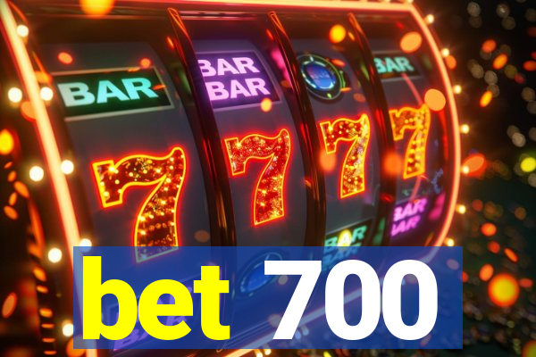 bet 700